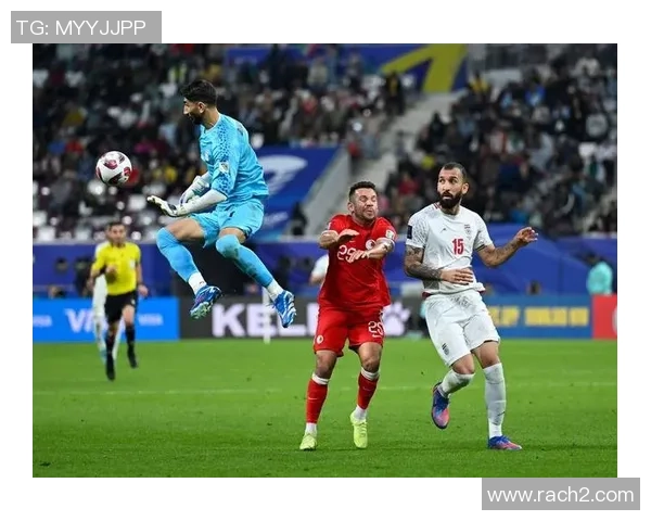 伊朗对阵中国足球赛事盘口分析及投注建议全面解读